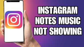 How To Fix Instagram Notes Music Not Showing (Fixed)