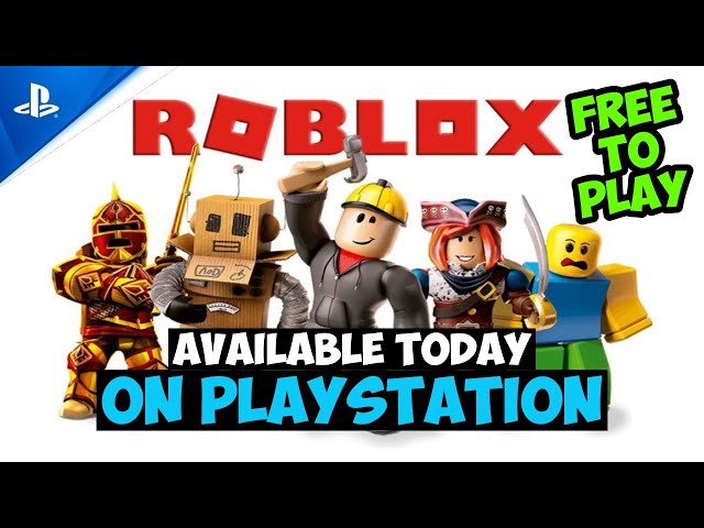 ROBLOX Available Today on Playstation (FREE TO PLAY) 