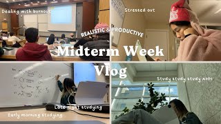 Realistic Midterm Week Vlog : cramming, intense productivity, burnouts, study with me, + more!
