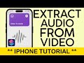 How to Extract Audio from Video on Your iPhone | Shortcut Video to Audio (2023) Mp3 Song