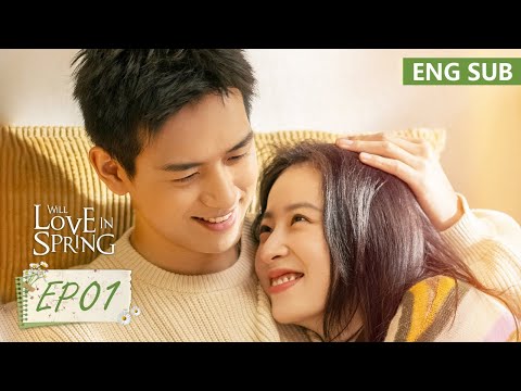 ENG SUB《春色寄情人 Will Love in Spring》EP01——主演：李现，周雨彤 | 腾讯视频-青春剧场