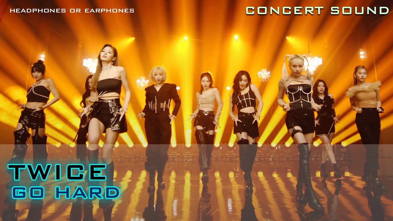 🔈CONCERT SOUND  TWICE - Go Hard 🎧