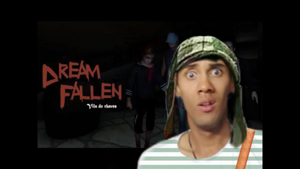 El chavo me asusto - Dream fallen