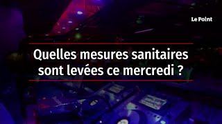 Quelles mesures sanitaires sont levées ce mercredi ?