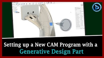 Setting up a New CAM Program with a Generative Design Part || Dynamic Design Creations