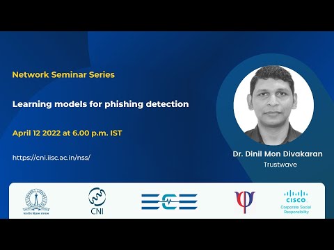 Learning models for phishing detection | Dr. Dinil Mon Divakaran, Trustwave | 12/04/2022