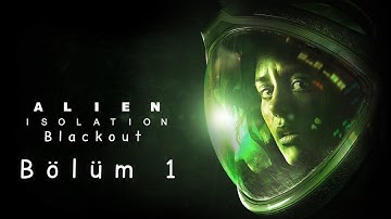 ALİEN BLACKOUT/PART 1