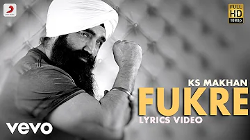 KS Makhan - Fukre  | Dastaar |  Lyric Video