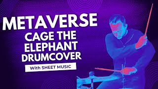 Metaverse - Cage the Elephant - Drum Cover with SHEET MUSIC