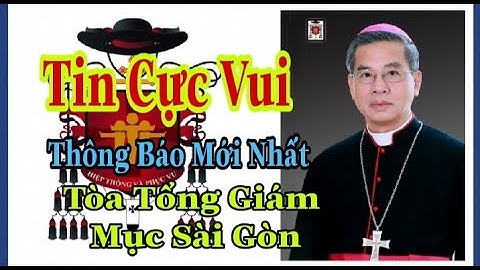 Thông Báo Mới Nhất| Tòa Tổng Giáo Phận Sài Gòn |Thịnh Nguyễn
