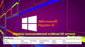 Hyper-V Paused-Critical Status- Disk(s) encountered critical IO errors