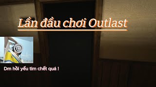 Thử sức với game kinh dị OutLast