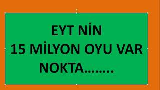 Eyt Ni̇n Resmi̇ Oy Sayisi Açiklandi 15 Mi̇lyon Seçmen Gücü