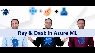 Ray and Dask in Azure Machine Learning