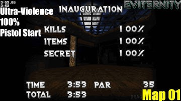 Eviternity Map 01 - Inauguration UV 100% Pistol Start