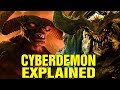 DOOM: ORIGINS - WHAT IS THE CYBERDEMON? TYRANT HISTORY LORE EXPLAINED
