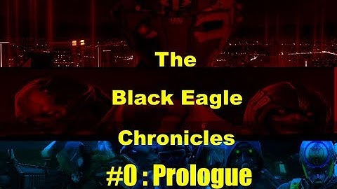 The Black Eagle Chronicles | An XCOM 2 RP Series Ep 0: Prologue