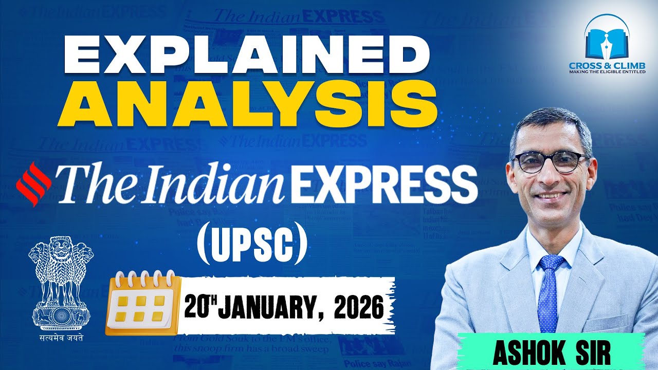 Indian Express Analysis | 20th January 2026 | The Indian Express ...