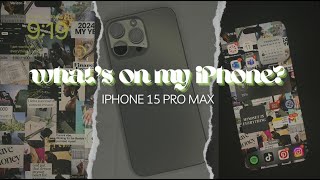 WHATS ON MY IPHONE 15 PRO MAX?| APPS, FEATURES, AND MORE !!