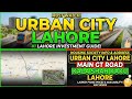 Urban City Lahore KSK  Pros  Cons  Should You Invest Here Full Honest Review 2026..