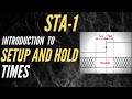 Introduction to setup and hold times  sta1  static timing analysis