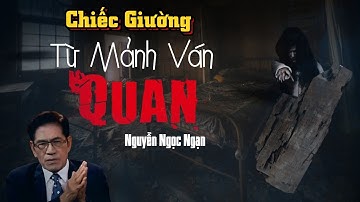 Nguyễn Ngọc Ngạn | Truyện Ma Có Thật #5