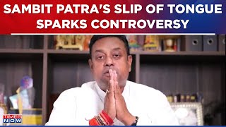 Puri BJP Candidate Sambit Patra's Slip Of Tongue Sparks Massive Controversy, Opposition Attacks Modi