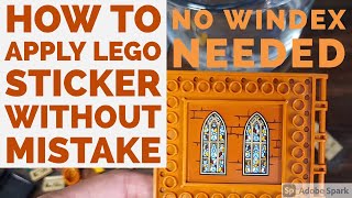 How to apply LEGO stickers without mistake (no windex needed)