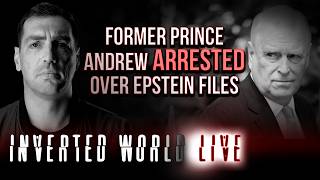 Former Prince Andrew Arrested Over Epstein Files | Ep. 175
