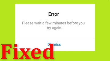 Fix Instagram - Login Issue - Please Wait a Few Minutes Before You Try Again - Android & Ios