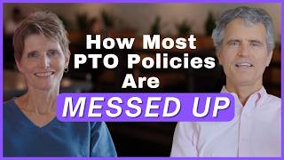 Why Most PTO Policies are Messed Up and What to do About It (#59)