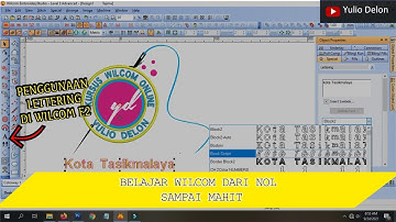 Belajar Wilcom E2 (Part 7) Penggunaan Lettering (Membuat Tulisan dan mengeditnya di Wilcom E2)