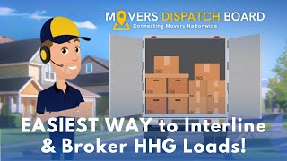 EASIEST WAY to Interline & Broker HHG Loads | Movers Dispatch Board Net Worth