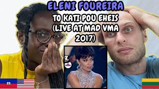 REACTION TO Eleni Foureira - To Kati Pou Eheis (Live at Mad VMA 2017) | FIRST TIME HEARING