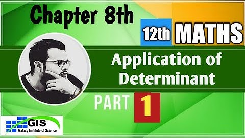 Class 12th Maths Chapter-8 | Part 1 | Application of Determinant |  ENGLISH MEDIUM RBSE NCERT CBSE