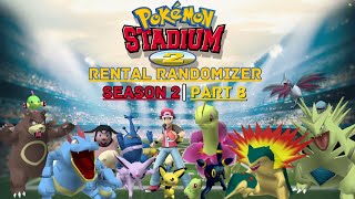 Twitch Livestream | Pokémon Stadium 2 Rental Randomizer | Season 2; Part 8