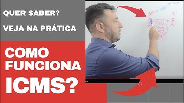 Como funciona o ICMS?