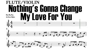 Nothing's Gonna Change My Love For You Flute Violin Sheet Music Backing Track Play Along Partitura Resimi