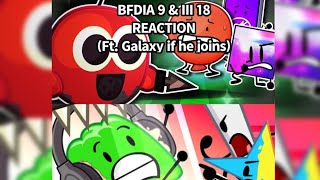 Bfdia 9 & Iii 18 Reaction (Ft. Galaxy If He Joins Edit: He Didn’t)