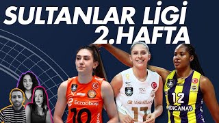 Sultanlar Ligi 2.Hafta Değerlendirmesi