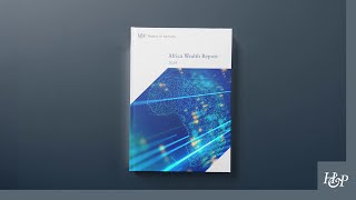 The Africa Wealth Report 2024 | Henley & Partners Profile