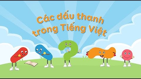Các dấu thanh trong Tiếng Việt - Tiếng Việt mẫu giáo [OLM.VN]