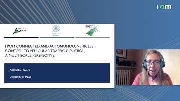 Antonella Ferrara: "From connected & autonomous vehicles control to vehicular traffic control"
