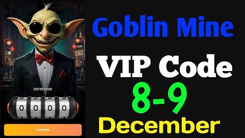 Goblin Mine game VIP Code today | 8-9 December | Goblin Mine