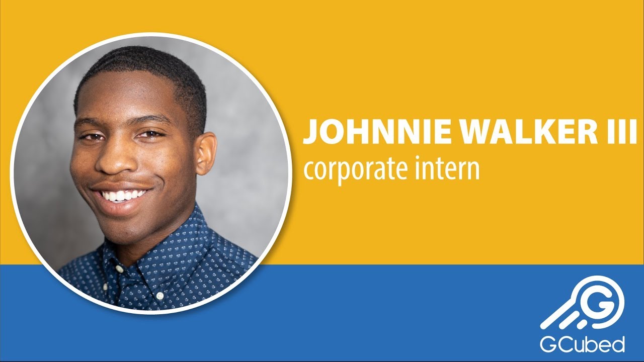 GCubed Intern Spotlight - Johnnie Walker III - YouTube