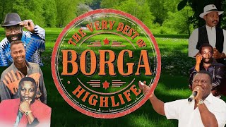 Download lagu THE VERY BEST OF BORGA HIGHLIFE