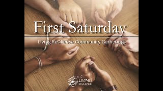 SAT MAY 6 - Our Living Resilience Community Gathering - Make new friends & Make an Ally of Grief.