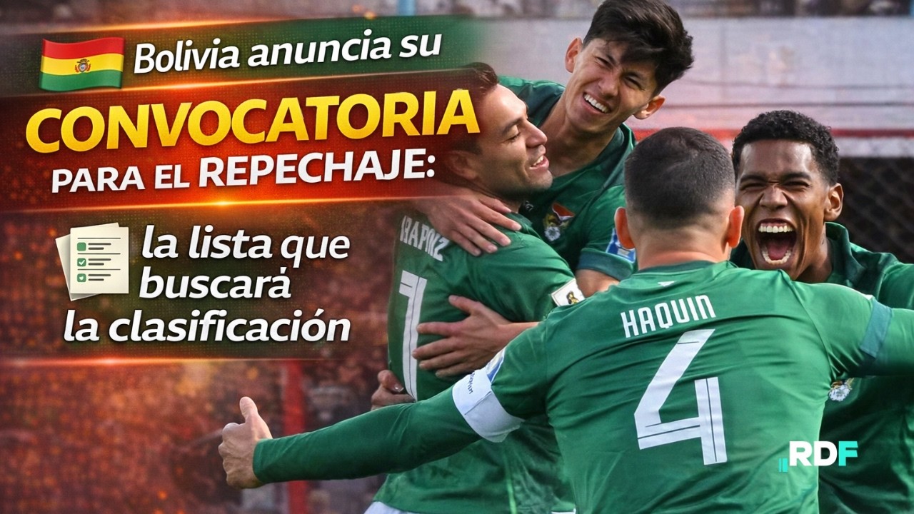 Bolivia anuncia su convocatoria para el repechaje: la lista que buscará la clasificación