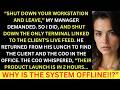My Boss Fired Me And Told Me To Shut Down My Workstation, So I Did, It Cost Him His Biggest Clien