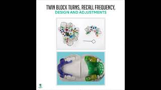 Twin Block Turns, Recall Frequency, Design and Adjustments